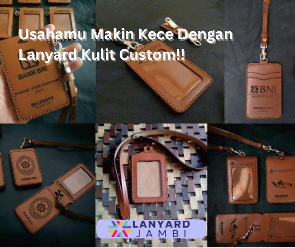 Lanyard Kulit Custom Jambi Premium dan Terjangkau